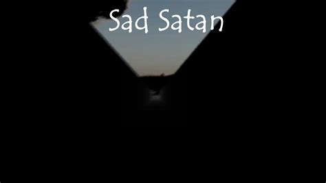 sad satan game|Sad Satan by ScarebereZK .